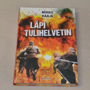 Mikko Haaja Läpi tulihelvetin